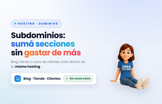 Cómo agregar un blog o una tienda a tu web hecha con Crea Tu Web usando un subdominio (sin programar)