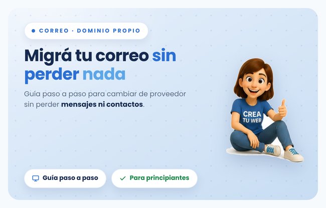 Migrar tu correo mientras tu web sigue funcionando: guia paso a paso con Crea Tu Web