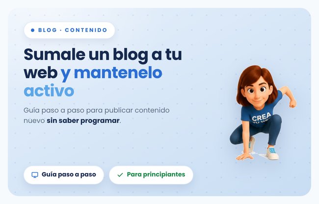 Cómo agregar un blog a tu web hecha con Crea Tu Web y mantenerlo activo sin programar, paso a paso