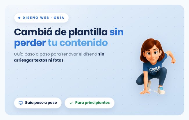 Cómo cambiar de plantilla en Crea Tu Web sin perder tu contenido, paso a paso