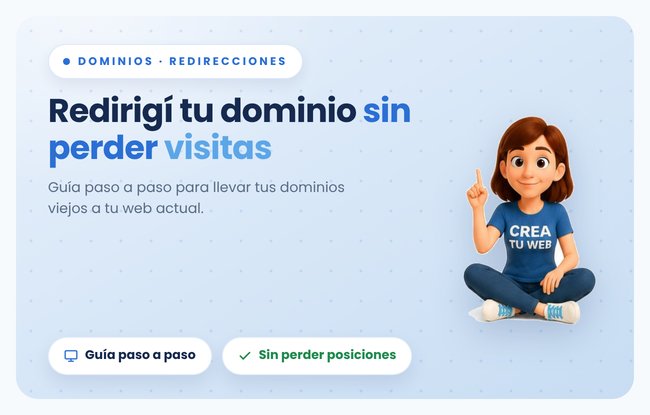 Como hacer que tus dominios viejos lleven a tu web nueva, paso a paso (sin programar)
