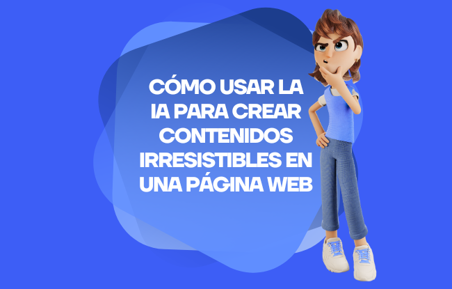 Cómo Usar la IA para Crear Textos e Imágenes Irresistibles en Tu Página Web