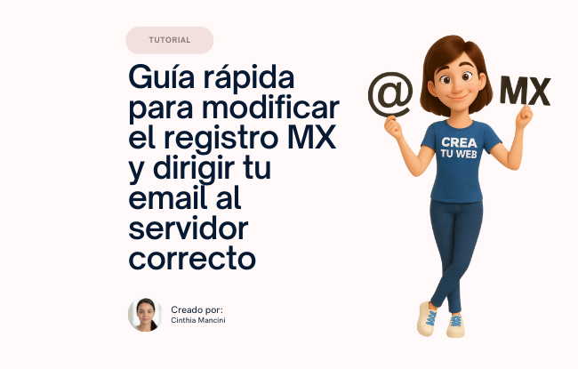 Guía Rápida para Modificar el Registro MX para Dirigir tu email al Servidor Correcto
